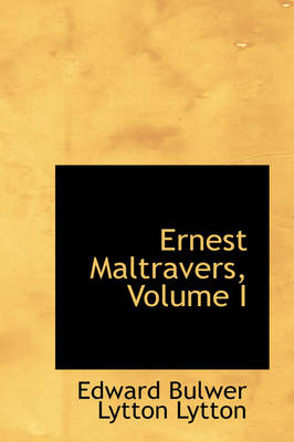 Book cover for Ernest Maltravers, Volume I