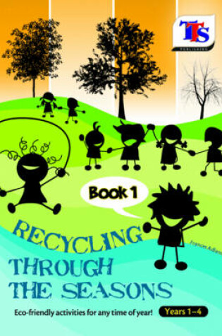 Cover of Recycling Through the Seasons