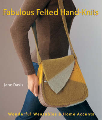 Book cover for Fabulous Felted Hand-knits