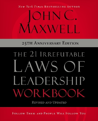 Book cover for The 21 Irrefutable Laws of Leadership Workbook 25th Anniversary Edition