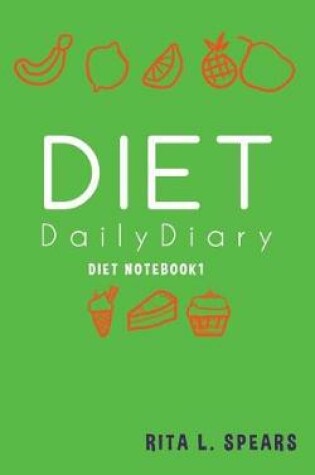 Cover of The Diet Daily Diary NoteBook1