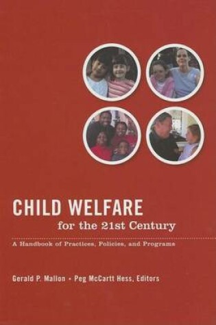 Cover of Child Welfare for the Twenty-First Century: A Handbook of Practices, Policies, & Programs