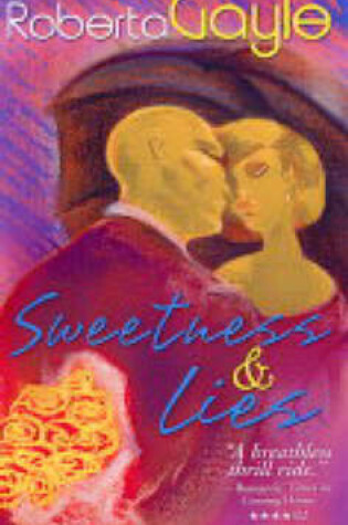 Cover of Sweetness & Lies