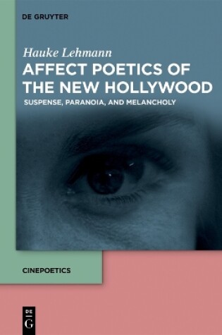 Cover of Affect Poetics of the New Hollywood