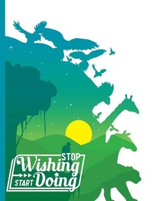 Book cover for Stop Wishing and Start Doing