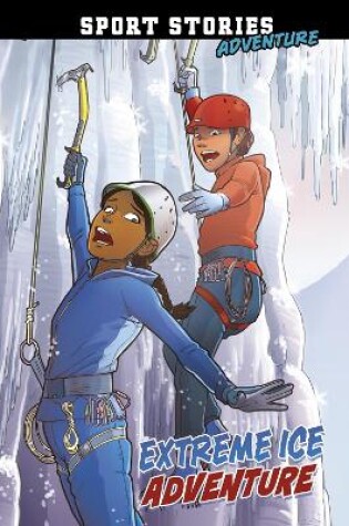 Cover of Extreme Ice Adventure