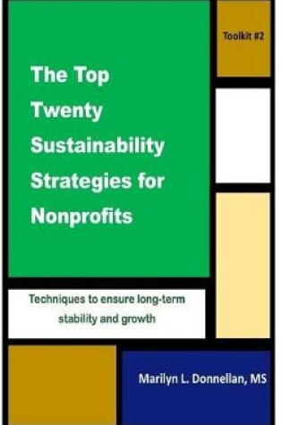 Cover of The Top Twenty Sustainability Strategies for Nonprofits