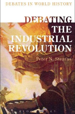 Cover of Debating the Industrial Revolution