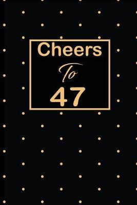 Book cover for Cheers to 47