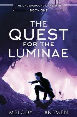 Cover of The Quest for the Luminae