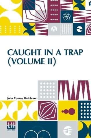 Cover of Caught In A Trap (Volume II)