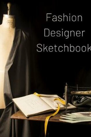 Cover of Fashion Designer Sketchbook