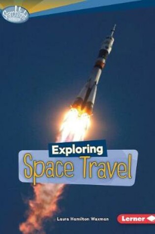 Cover of Exploring Space Travel