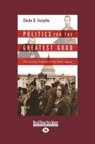 Cover of Politics for the Greatest Good