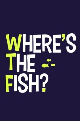 Book cover for Where's The Fish?