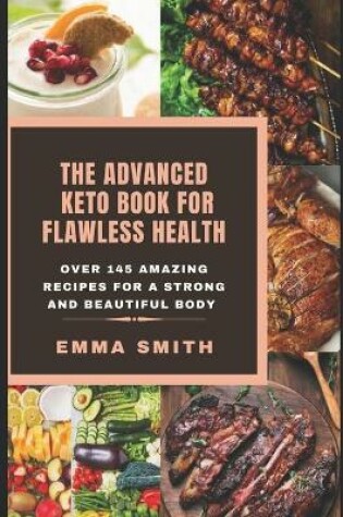 Cover of The Advanced Keto Book for Flawless Health