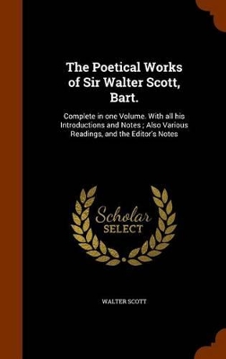 Book cover for The Poetical Works of Sir Walter Scott, Bart.