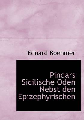 Book cover for Pindars Sicilische Oden Nebst Den Epizephyrischen