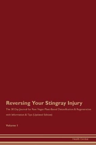 Cover of Reversing Your Stingray Injury