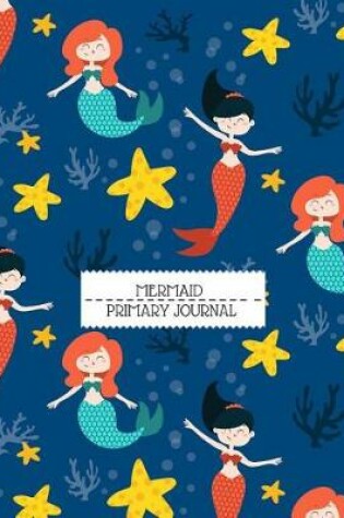 Cover of Mermaid Primary Journal