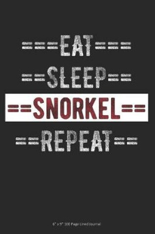 Cover of Eat Sleep Snorkel Repeat