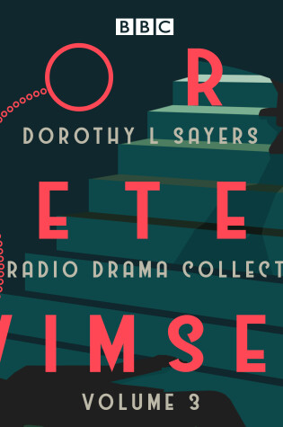 Cover of Lord Peter Wimsey: BBC Radio Drama Collection Volume 3