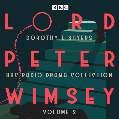 Book cover for Lord Peter Wimsey: BBC Radio Drama Collection Volume 3
