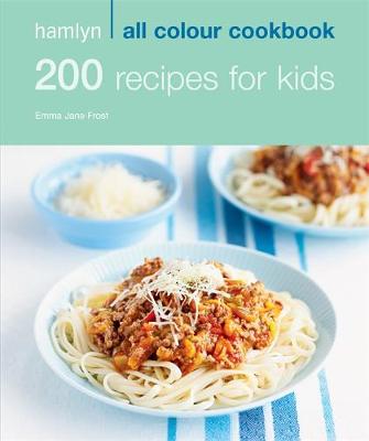 Book cover for 200 Recipes for Kids