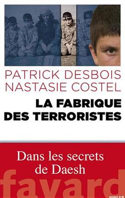 Book cover for La Fabrique Des Terroristes