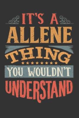 Book cover for Its A Allene Thing You Wouldnt Understand