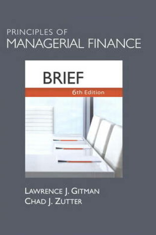 Cover of Principles of Managerial Finance, Brief plus MyFinanceLab with Pearson eText Student Access Code Card Package