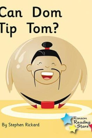 Cover of Can Dom Tip Tom?