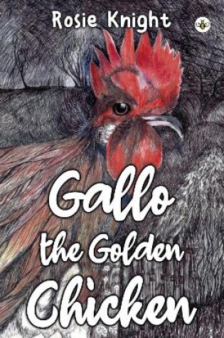 Cover of Gallo the Golden Chicken