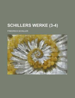 Book cover for Schillers Werke (3-4 )