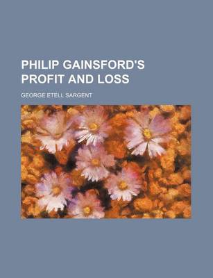 Book cover for Philip Gainsford's Profit and Loss