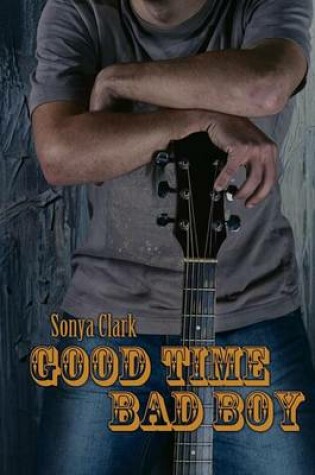 Cover of Good Time Bad Boy