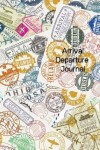 Book cover for Arrival Departure Journal
