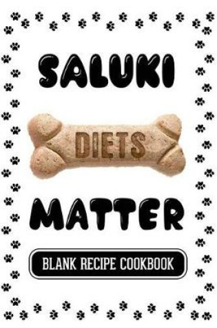 Cover of Saluki Diets Matter