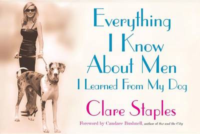 Book cover for Everything I Know about Men I Learned from My Dog