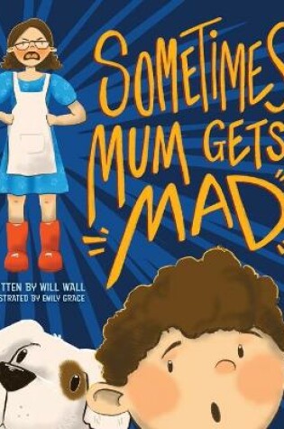 Cover of Sometimes Mum Gets Mad