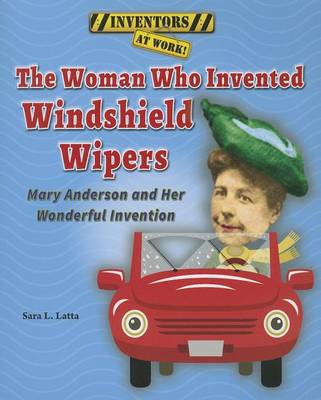 Cover of The Woman Who Invented Windshield Wipers