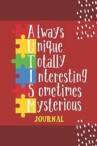 Cover of Always Unique Totally Interesting Sometimes Myterious