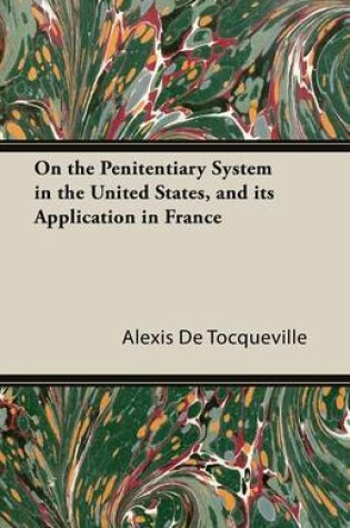 Cover of On the Penitentiary System in the United States, and Its Application in France