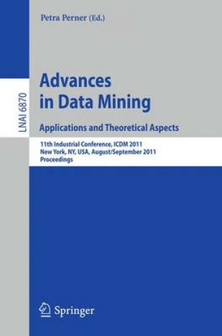 Cover of Advances in Data Mining. Applications and Theoretical Aspects