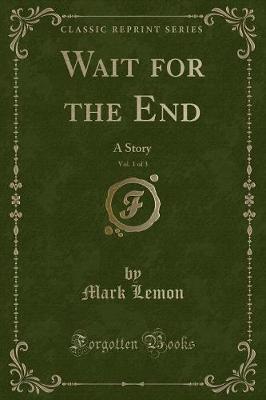 Book cover for Wait for the End, Vol. 1 of 3