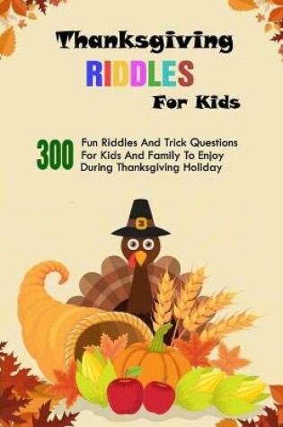 Cover of Thanksgiving Riddles For Kids