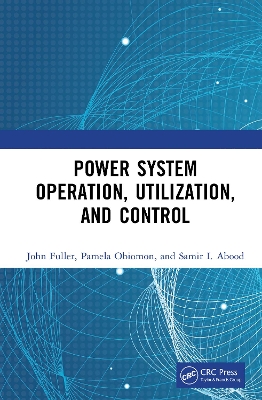 Book cover for Power System Operation, Utilization, and Control