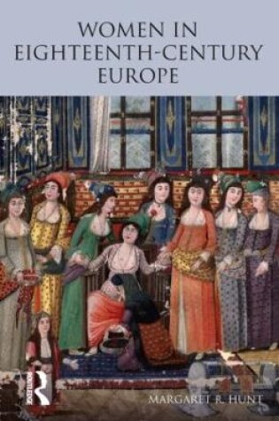 Cover of Women in Eighteenth Century Europe