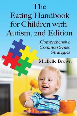 Book cover for The Eating Handbook for Children with Autism 2nd Edition