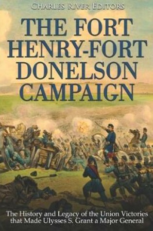 Cover of The Fort Henry-Fort Donelson Campaign